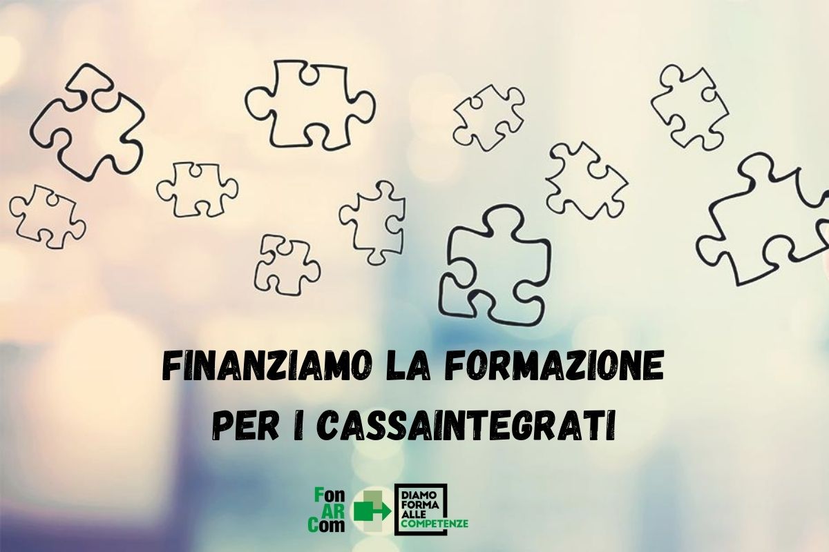 FINANZIAMO LA FORMAZIONE PER I CASSAINTEGRATI